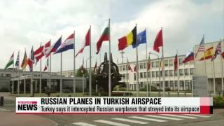 Russia′s Turkish airspace violation further raises tensions   터키•나토， 러시아 전투기 터키영