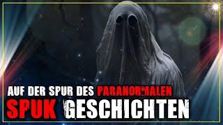 Spuk-Geschichten | Dem Paranormalen auf der Spur