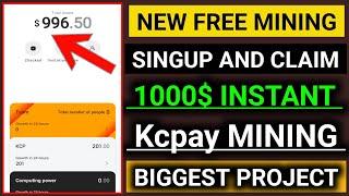 New Free Mining Platform/Kcpay New Mining Project/Singup And claim 1000$ Instant