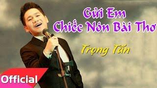 Gửi Em Chiếc Nón Bài Thơ - Trọng Tấn [Karaoke HD]