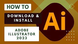 Adobe Illustrator Download | How to Download and Install Adobe Illustrator on any Windows or Laptop?