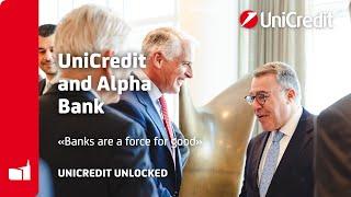 Alpha Bank and UniCredit: a 2-day meeting showing that banks are a force for good