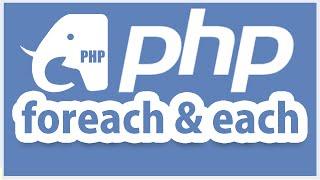 php tutorial: foreach loop & each function