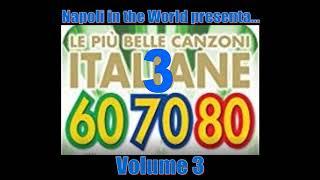 Le più belle Canzoni Italiane degli Anni 60-70-80 - Volume 3