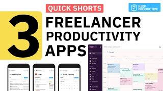 3 Freelancer Productivity Apps