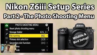 Nikon Z6iii Setup Guide Series: The Photo Shooting Menu (Part 2 of 4)