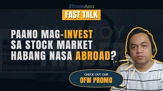 Paano Mag Invest  sa Stock Market Habang nasa Abroad?