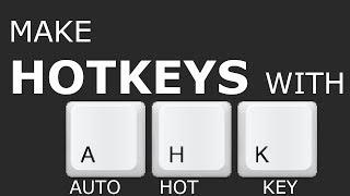 Making Custom Hotkeys with AutoHotKey