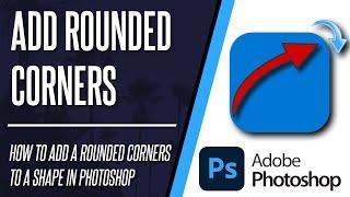How to Add Rounded Corners to a Shape in Photoshop
