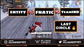 Entity VS Fnatic VS TeamIND | Battle of the Championships