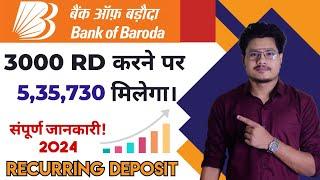 Bank Of Baroda Recurring Deposit Interest Rates 2024 | BOB Recurring Deposit Features, Benefits