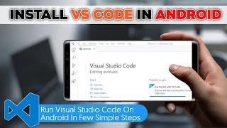 How To Run VS Code On Android | Install Microsoft Visual Studio Code On Android