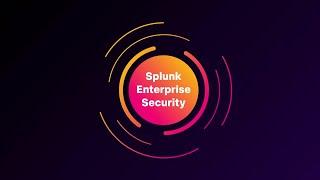 Transform your security operations with Splunk Enterprise Security