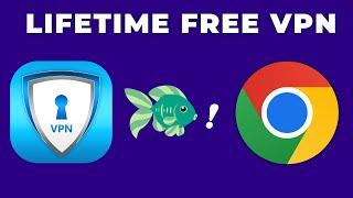 How to Add FREE  and Best VPN for Google Chrome - Lifetime Free VPN!