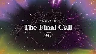 Crossfaith - The Final Call (audio)