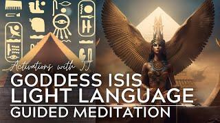 Goddess Isis Codes of Expansion | Guided Meditation + Light Language