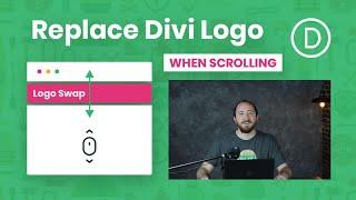 How To Replace The Divi Theme Builder Logo When Scrolling