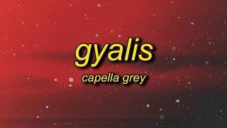 Capella Grey - GYALIS (TikTok Remix) Lyrics | like what is the reason it's just a vibe i'm that guy