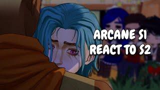 Arcane S1 React To S2 || Gacha React