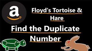 Find the Duplicate Number - Floyd's Cycle Detection - Leetcode 287 - Python