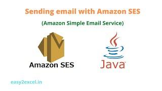 Sending Email Using AWS SES | Simple Email Service