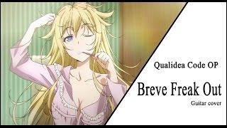 Qualidea Code OP Breve Freak Out [レッカー Guitar cover]