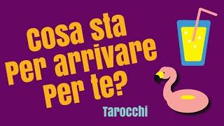 cosa sta arrivando per te? tarocchi