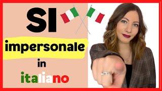 SI IMPERSONALE in Italian (+ SI PASSIVANTE): How and When Should You Use it? Complete Explanation 