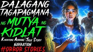 DALAGANG TAGAPAGMANA NG MUTYA NG KIDLAT | Kwentong Aswang | True Story