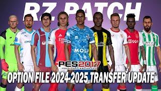 PES 2017 NEW RZ PATCH OPTION FILE SEASON 2024-2025 | JULY 23 UPDATE