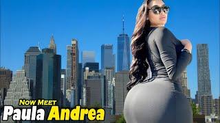 Beautiful Paula Andrea ️ Top Curvy Model In Colombia | Fashion Model Biography, Fact & Body Size