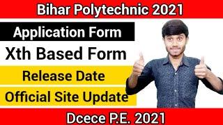 Bihar Polytechnic 2021 : Online Application Form  Date | Online Form Date | Bihar DCECE 2021