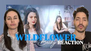 WILDFLOWER COVER BY BECKY - REACTION