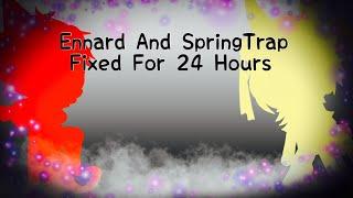 Ennard And SpringTrap Fixed For 24 Hours / FNAF