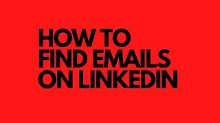 HOW TO FIND CLIENT EMAILS AND PHONE NUMBERS ON LINKEDIN