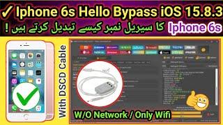 How to bypass Iphone 6s Hello Screen iOS 15.8.3 | How to change iphone 6s SN by unlock tool | 2024