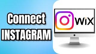 How To Connect INSTAGRAM To WIX WEBSITE