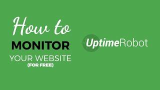Monitoring Your Website For FREE!