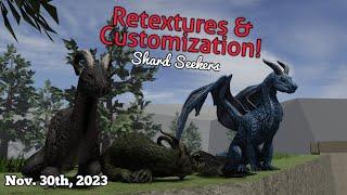 Dragon Retextures & Customization! - Nov. 30th, 2023 | Shard Seekers