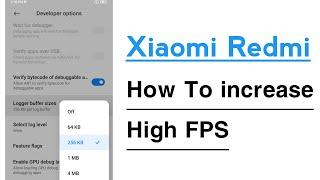 Xiaomi Redmi High FPS Setting FPS increase Kaise Kare Redmi Phone Me