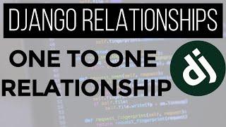 Django Relationships | One to One Relationship | Explained with Example by Code Band