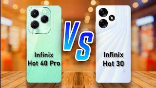 Infinix Hot 40 Pro  vs  Infinix Hot 30 Full Comparison