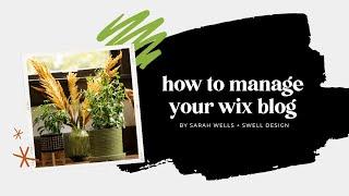 How to Manage Your Wix Blog