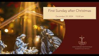 The First Sunday after Christmas : December 29, 2024