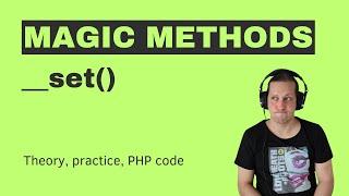 PHP magic method __set() with example