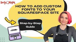 How to Add Custom Fonts to Your Squarespace Site – Easy Guide