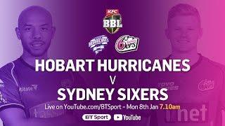 FULL MATCH: Hobart Hurricanes v Sydney Sixers (Jan 8, 2018) - BBL