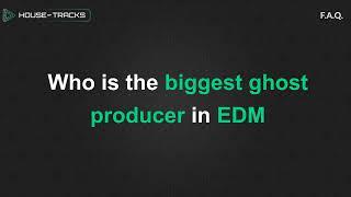 Who Is The Biggest Ghost Producer In EDM