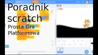 Poradnik Scratch - Prosta gra platformowa