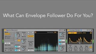 What Can Envelope Follower Do For You?